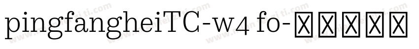 pingfangheiTC-w4 fo字体转换